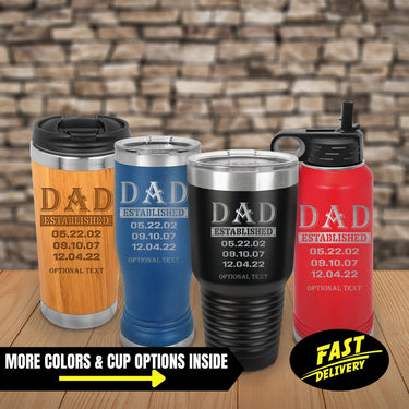 Dad Established Custom Tumblers